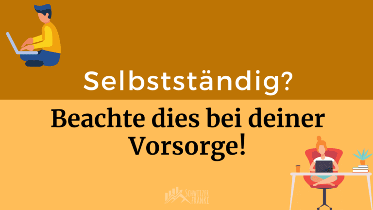 Säule 3a selbstständigerwerbende Maximum selbständig Pensionskasse für selbstständige private altersvorsorge PK vergleich