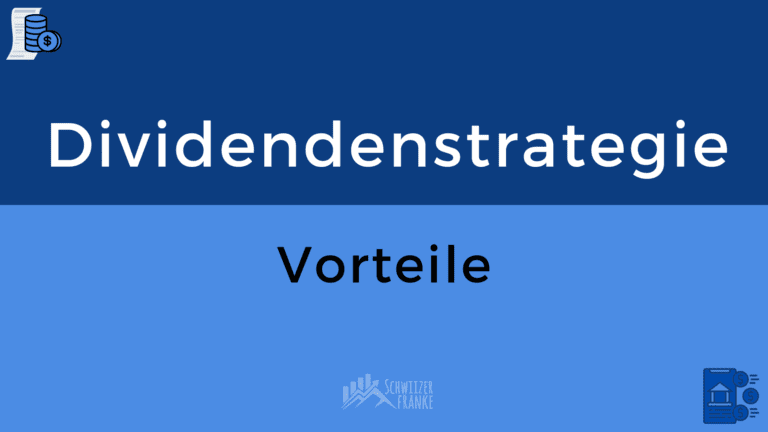 Dividendenstrategie sinnvoll Dividenden Vorteile Dividendenstrategie fonds Dividendenstrategie Schweiz Dividendenaktien Schweiz Vorteile Vergleich