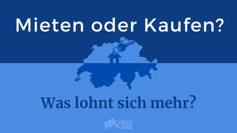 Mieten oder kaufen Rechner Wohnung mieten oder kaufen Schweiz altes Haus kaufen Günstiges Haus kaufen Schweiz