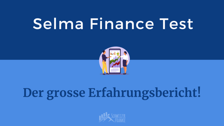 Selma Finance Erfahrungsbericht Selma Finance Review Selma Rezensionen Gebühren Kosten Vergleich erfahrungen Roboter advisor schweiz