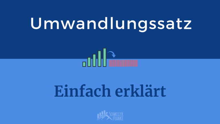 Umwandlungssatz einfach erklärt