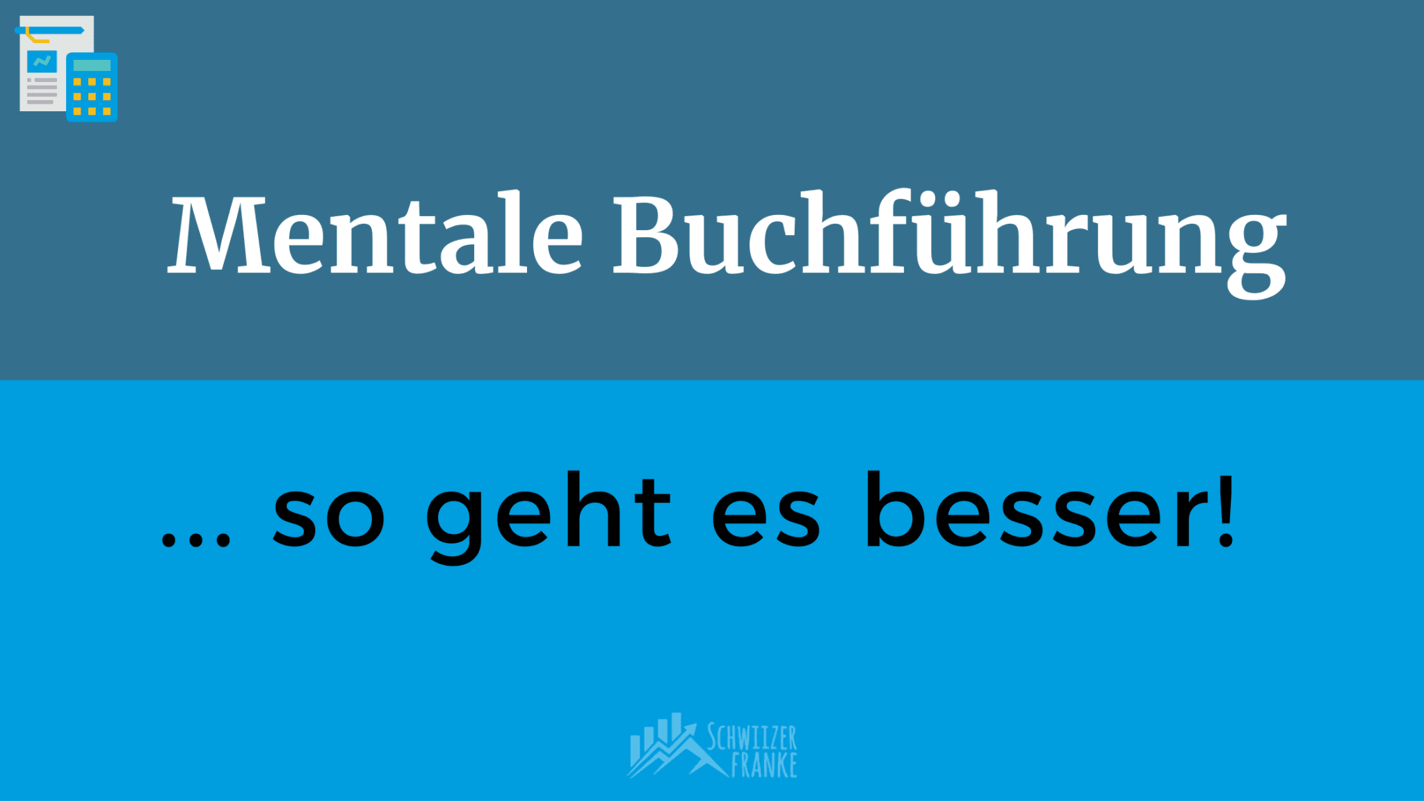 Mentale Buchführung erklärt Was ist Mentale Buchführung Beispiele Mentale Buchhaltung Mentale Buchhaltung erklärt