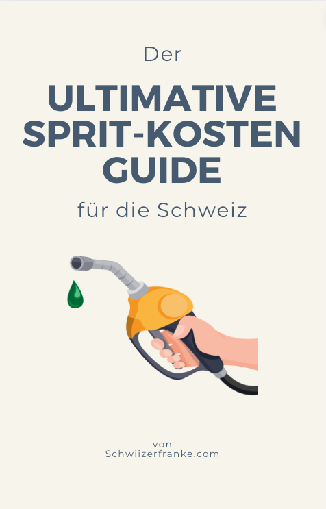 Der ultimative Spritkosten Guide für die Schweiz: Anleitung zum Benzinkosten sparen