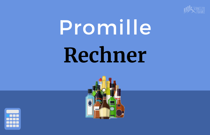 promillerechner schweiz alkohol promille tabelle alkoholabbau rechner