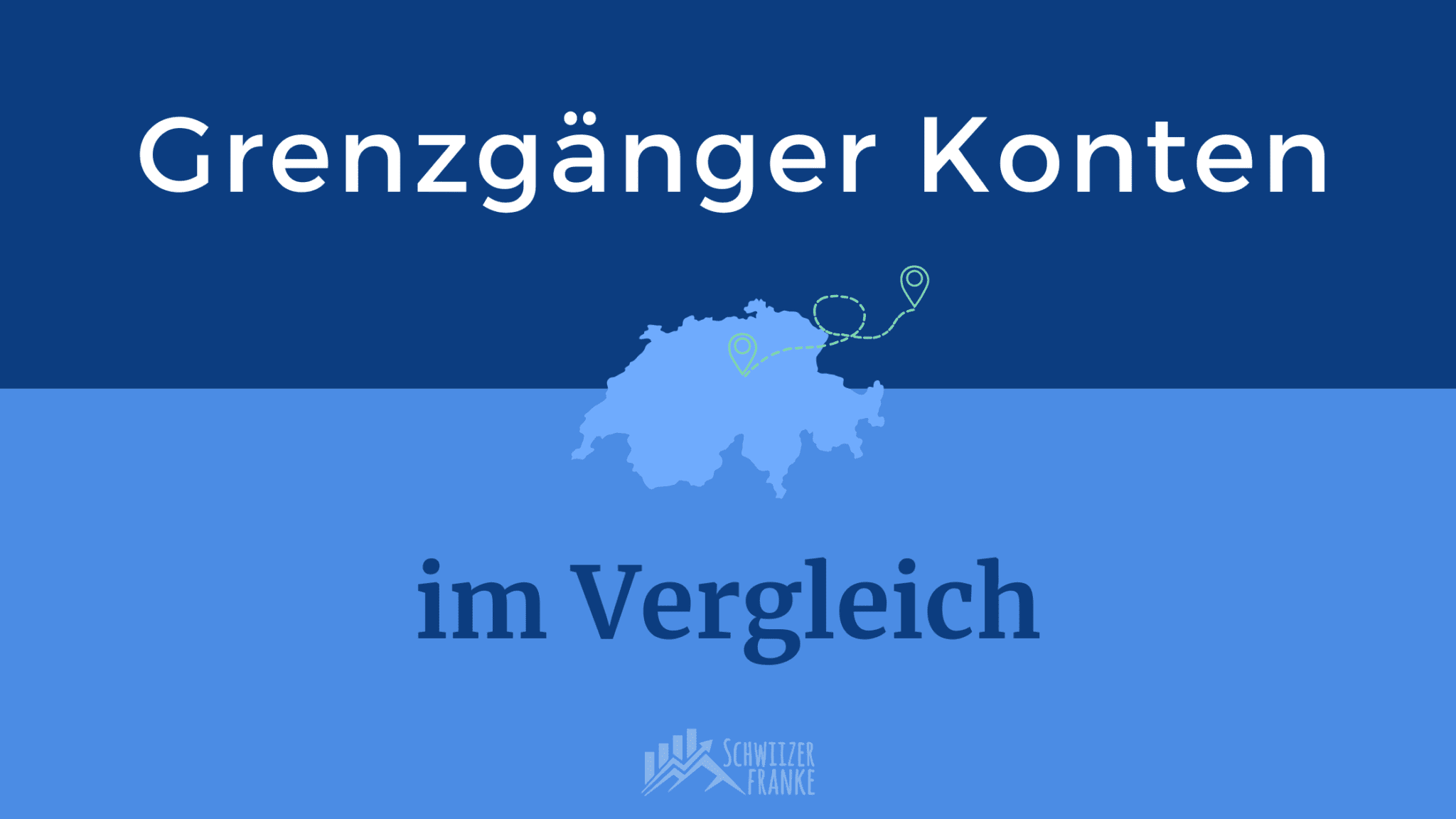 Grenzgängerkonto schweiz vergleich konto für grenzgänger schweizweit im vergleich grenzgängerkonto schweiz deutschland frankreich österreich vergleich